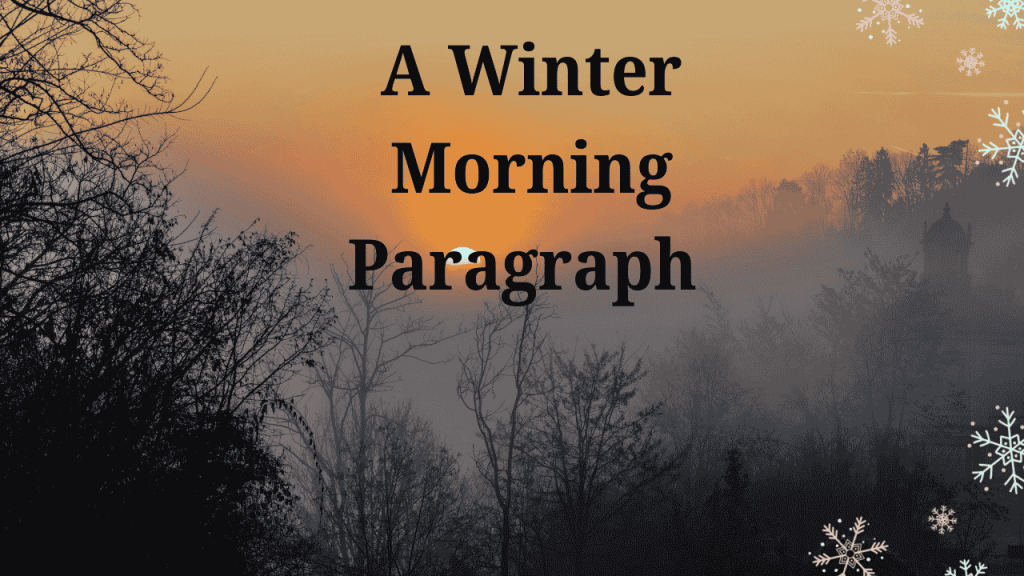 A Winter Morning Paragraph বাংলা উচ্চারণ সহ class 8, 9 and SSC, ক্যাপশন বাংলা